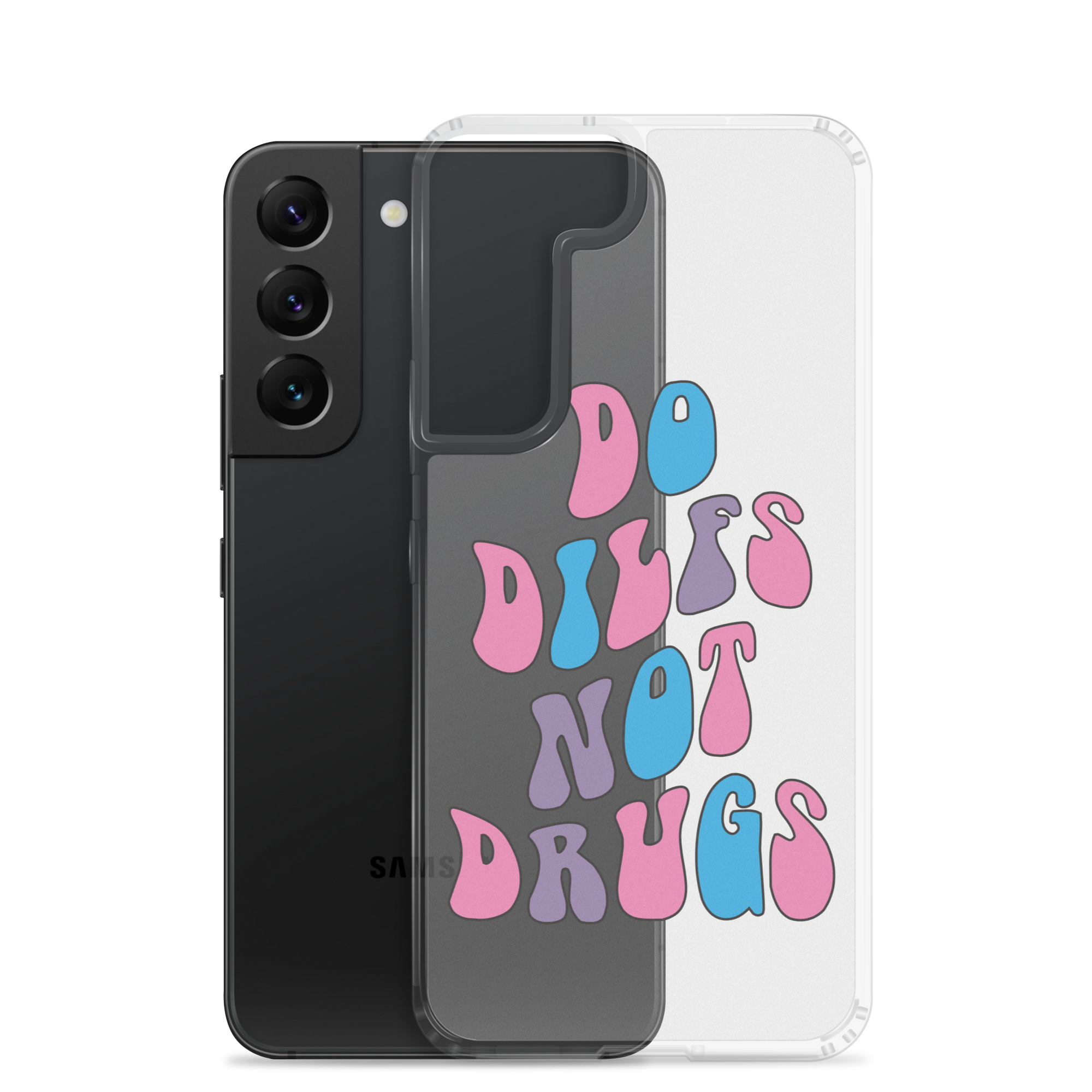 Do Dilfs Not Drugs Clear Case for Samsung®