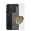 Best Dad Ever Clear Case for Samsung®