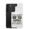 Dad Jokes? You Mean Rad Jokes Clear Case for Samsung®