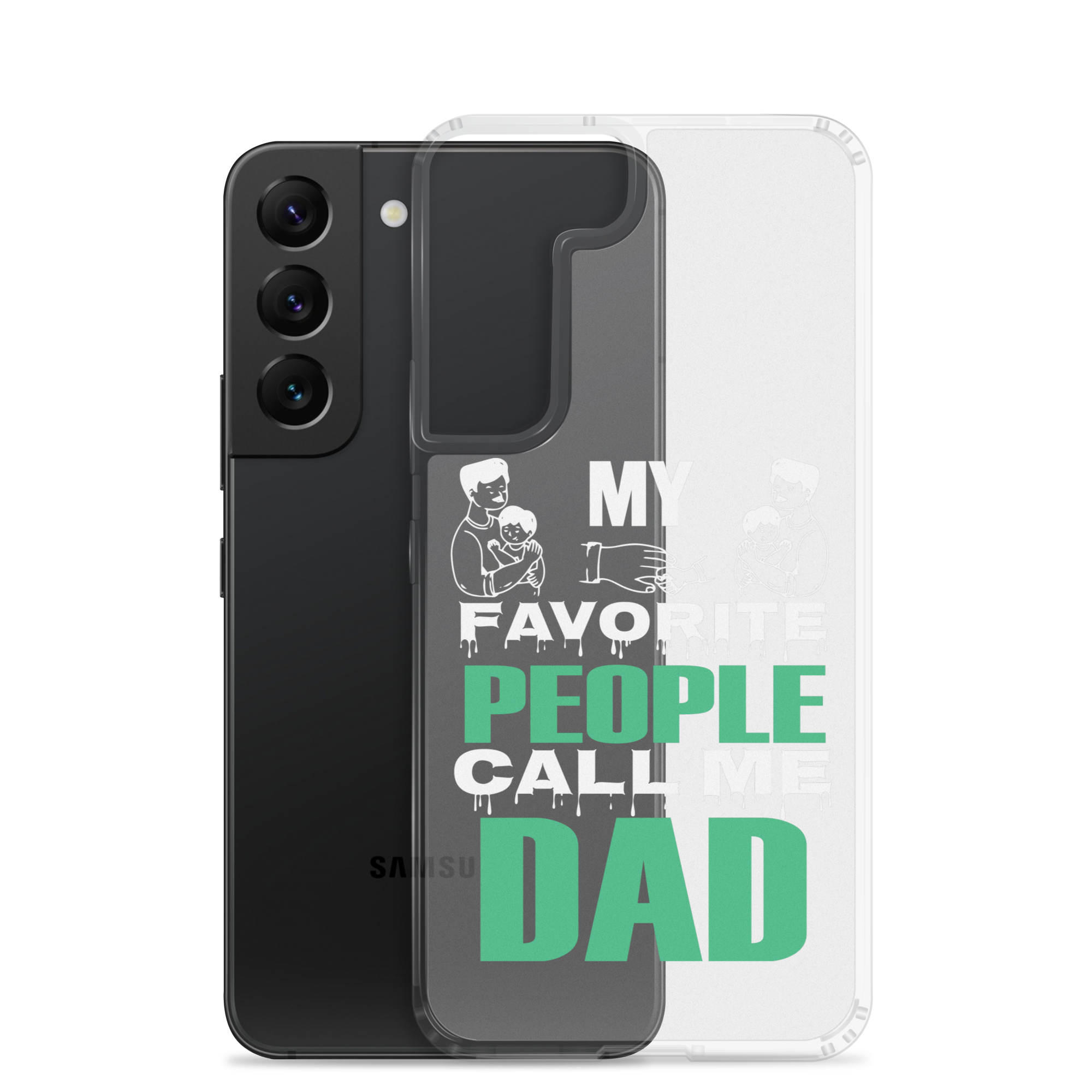 My Favorite People Call Me Dad Clear Case for Samsung®