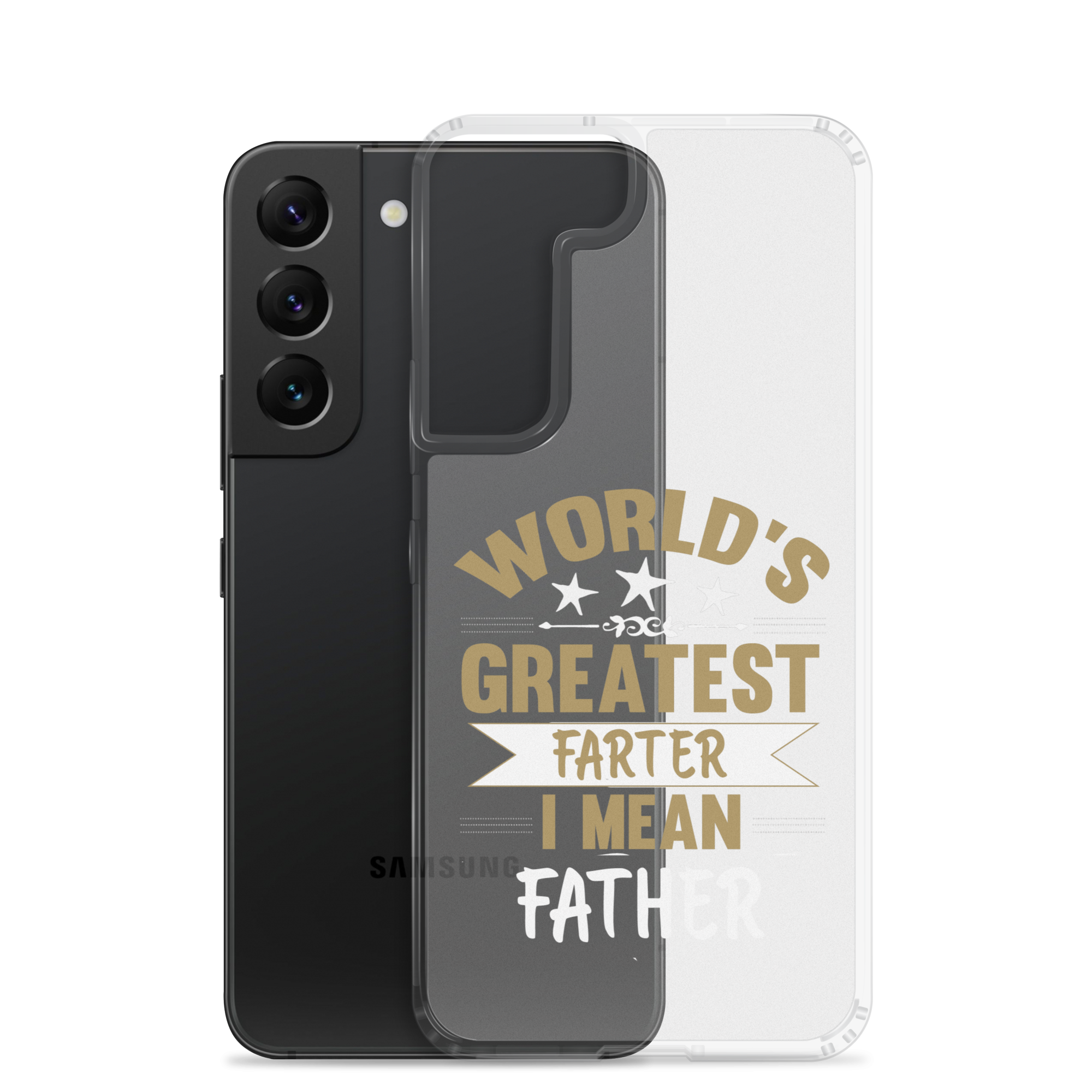 World's Greatest Farter I Mean Father Clear Case for Samsung®