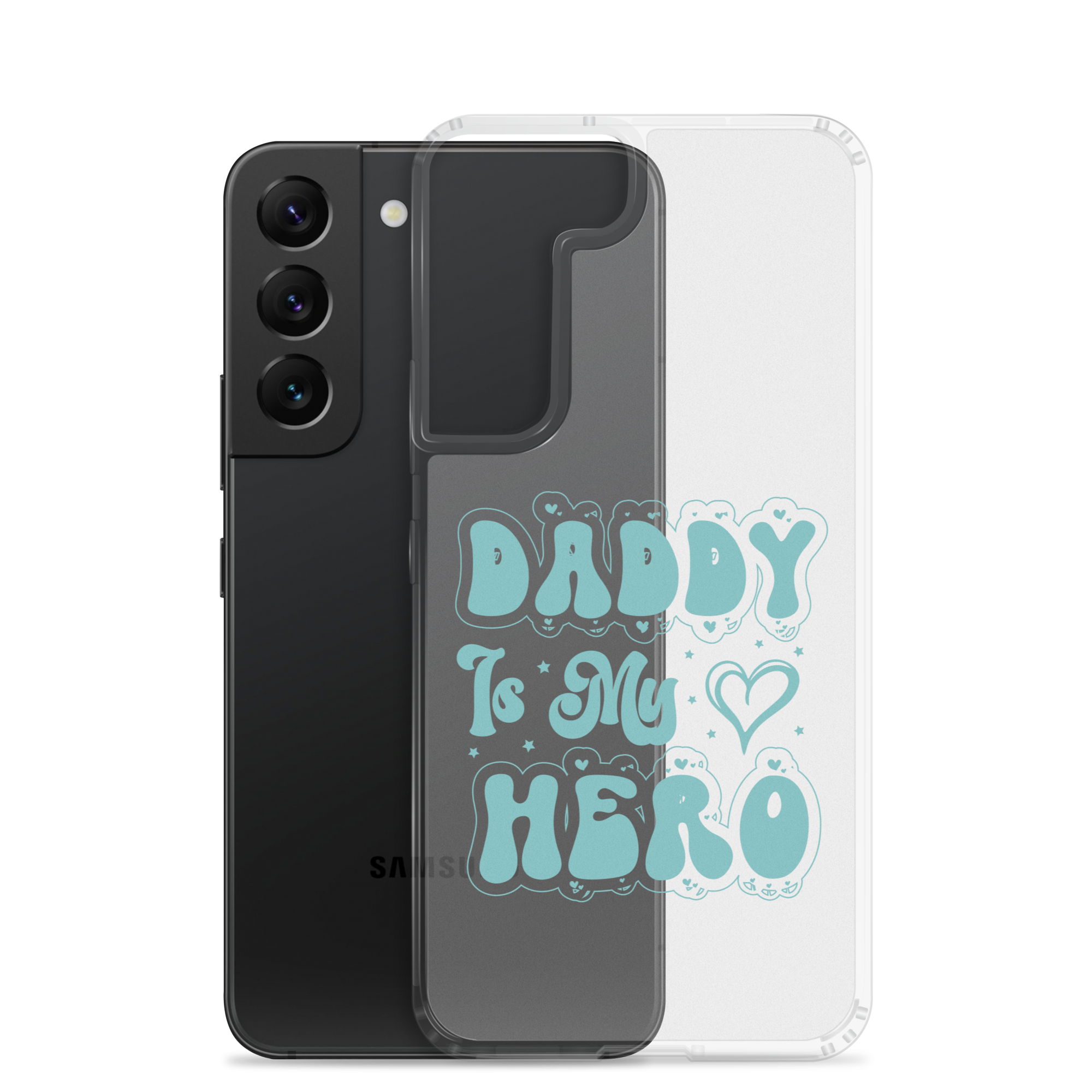 Daddy Is My Hero Clear Case for Samsung®