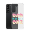 Dad Of The Sweet One Clear Case for Samsung®