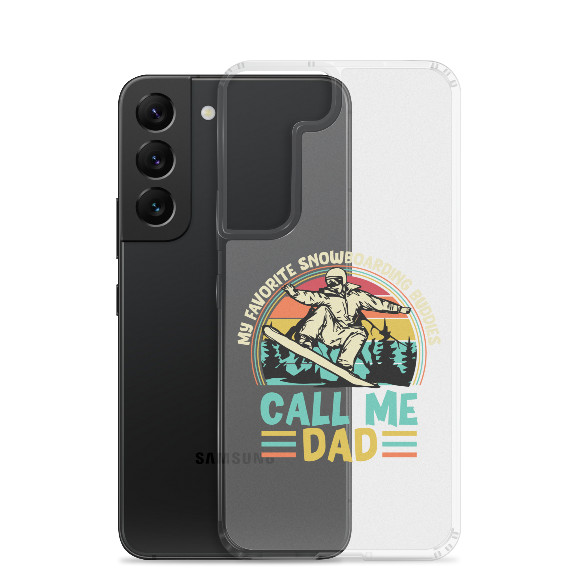 My Favorite Snowboarding Buddies Call Me Dad Clear Case for Samsung®