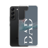 Dad Clear Case for Samsung®