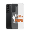 I've Been Called A Lot Of Names In My Lifetime But Papa Is My Favorite Clear Case for Samsung®