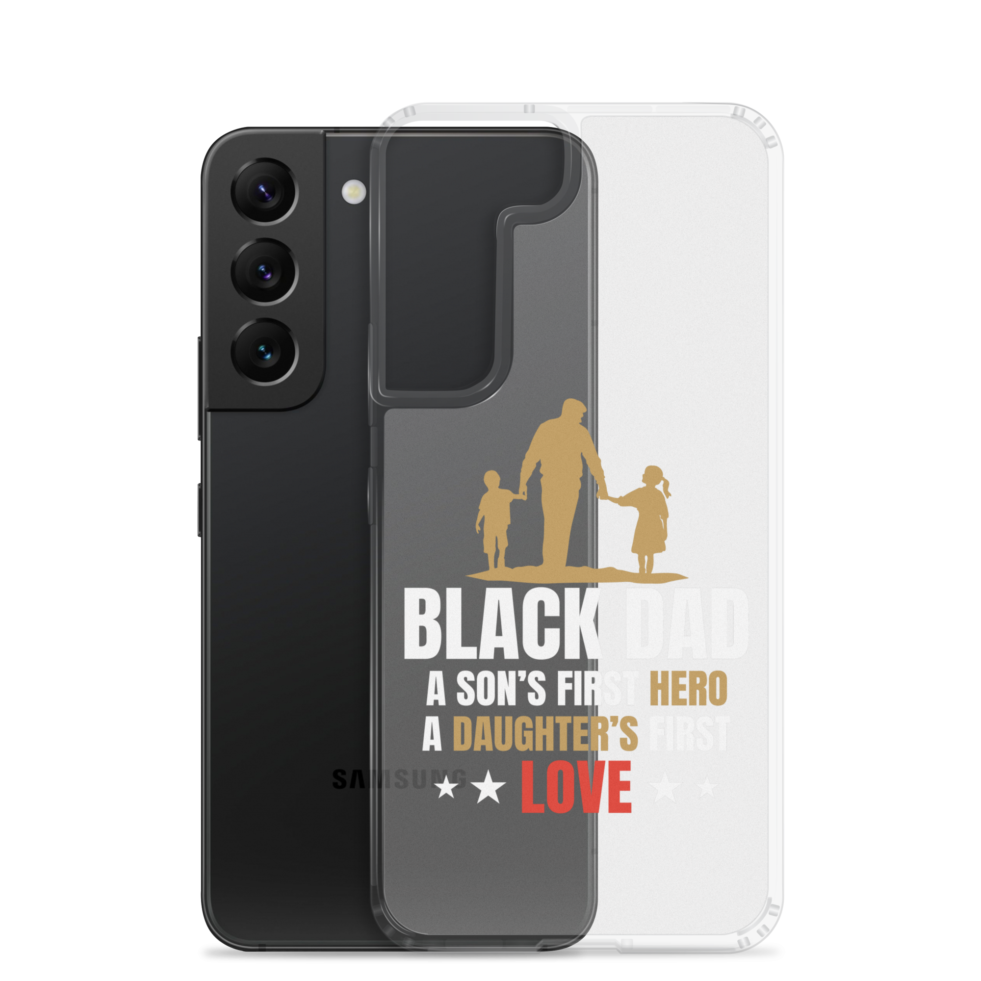 Black Dad A Son's First Hero A Daughter's First Love Clear Case for Samsung®