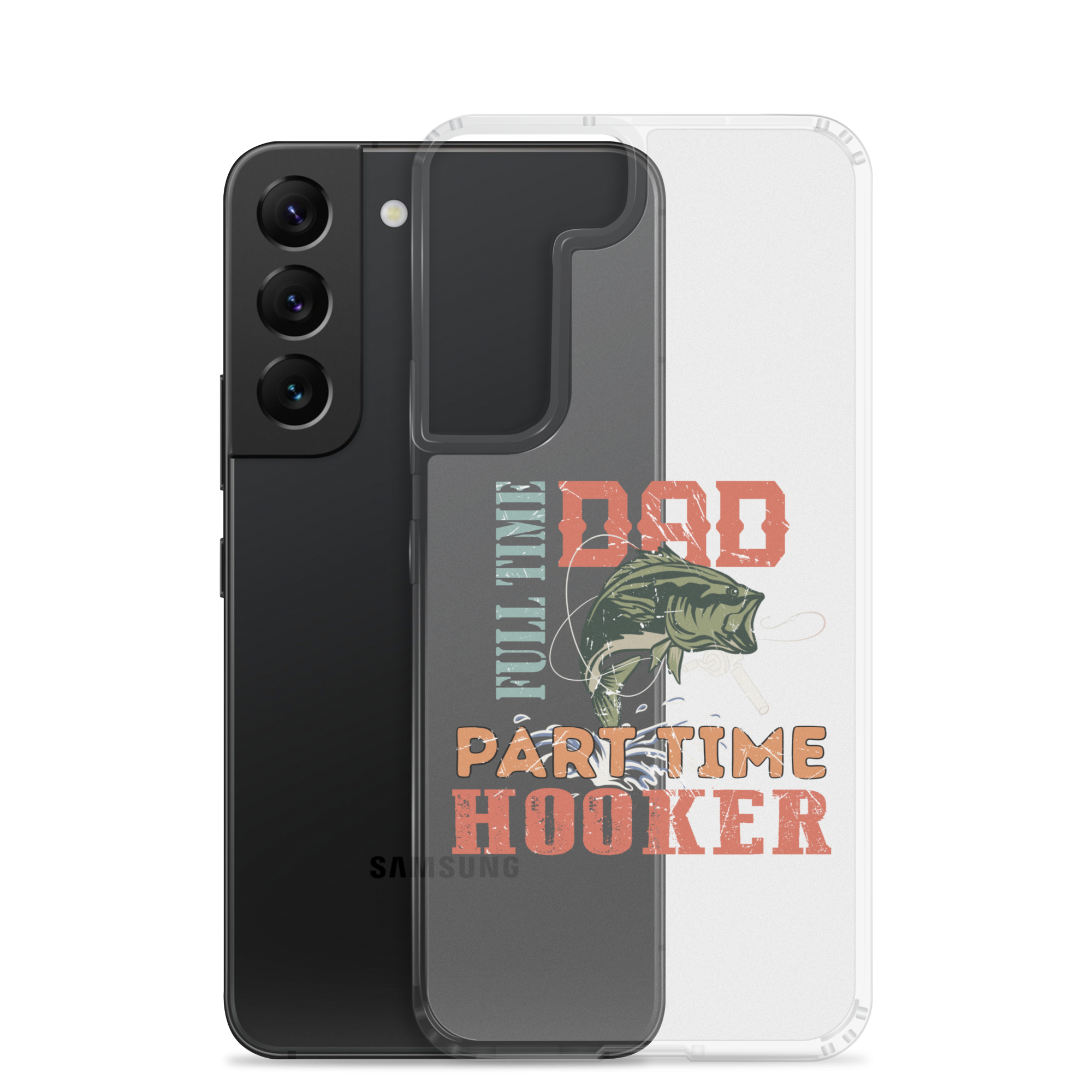 Dad Full Time Part Time Hooker Clear Case for Samsung®