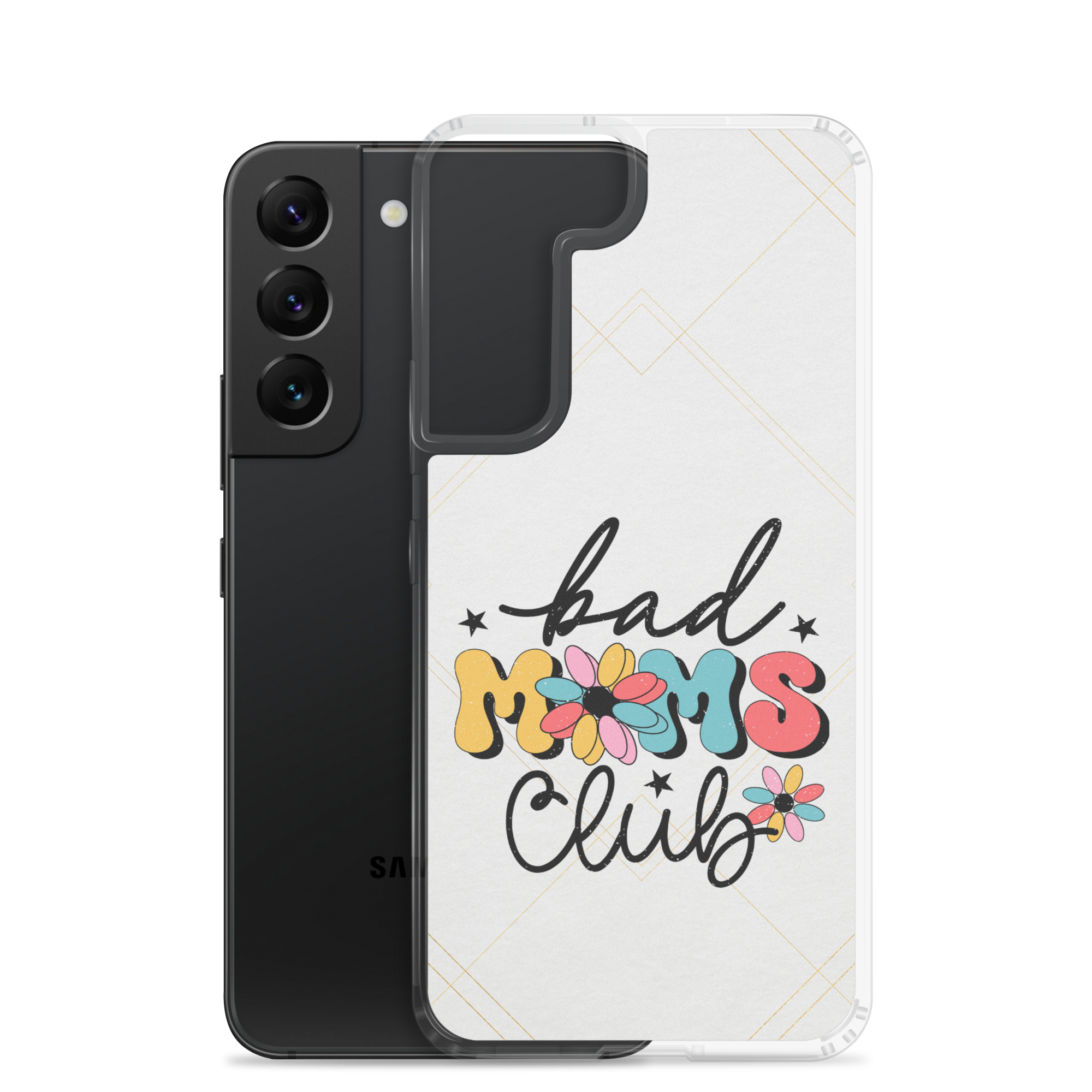 Bad Moms Club Clear Case for Samsung®