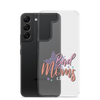 Bad Moms Club Clear Case for Samsung®