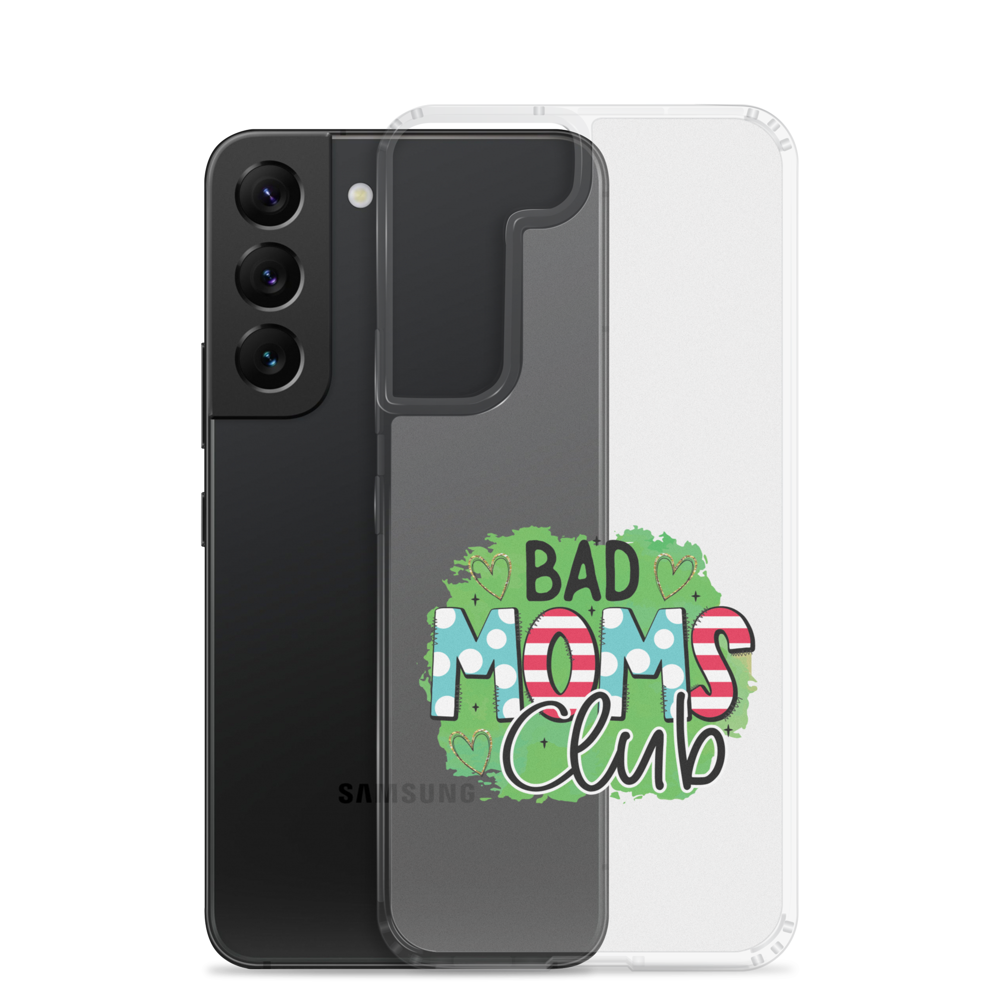 Bad Moms Club Clear Case for Samsung®