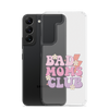 Bad Moms Club Clear Case for Samsung®