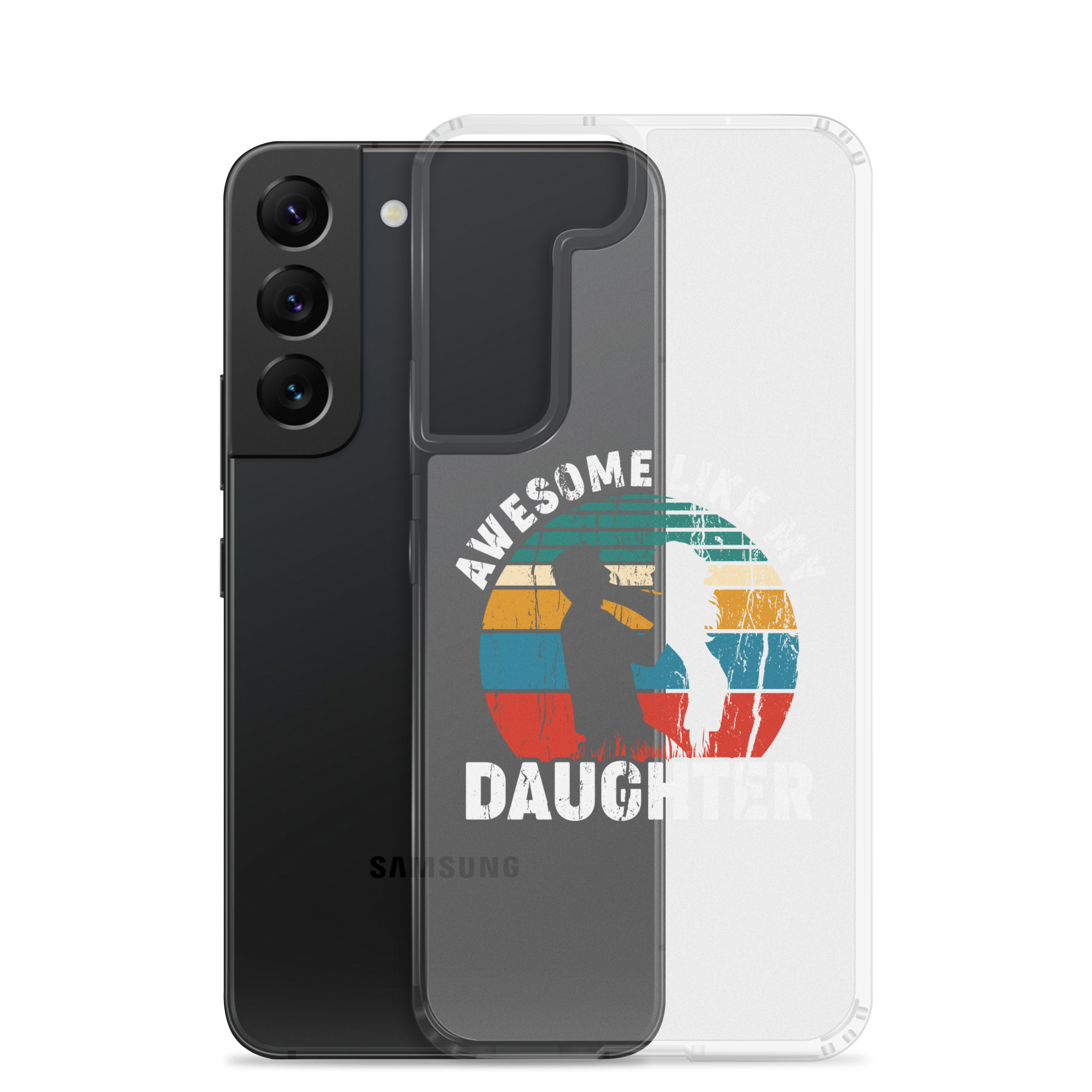 Awesome Like My Daughter Clear Case for Samsung®