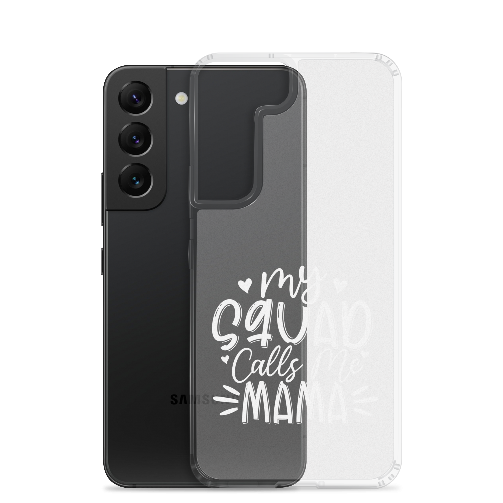 My Squad Calls Me Mama Clear Case for Samsung®