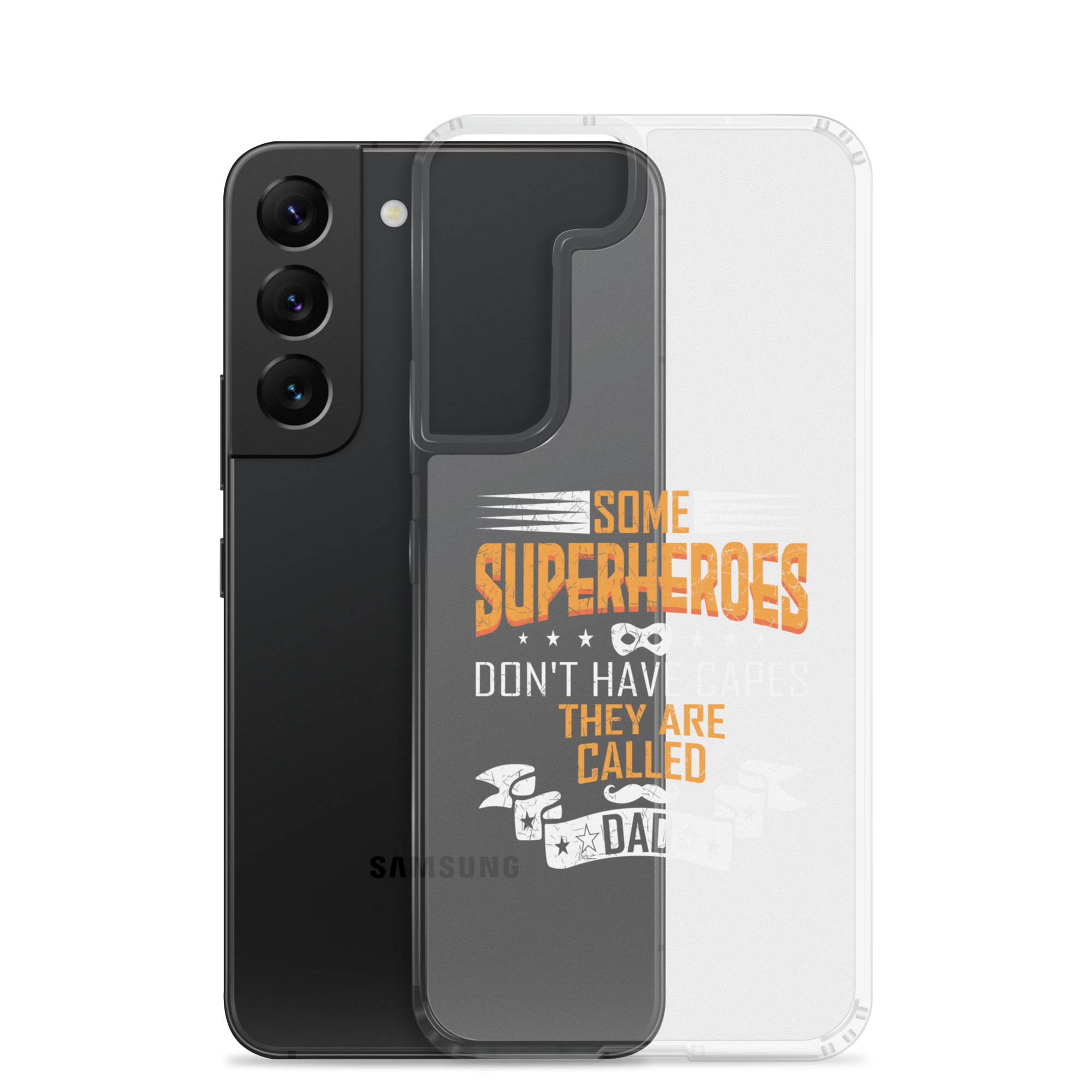 Some Superheroes Don't Capes They Are Called Dad Clear Case for Samsung®