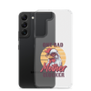 One Bad Mother Clucker Clear Case for Samsung®