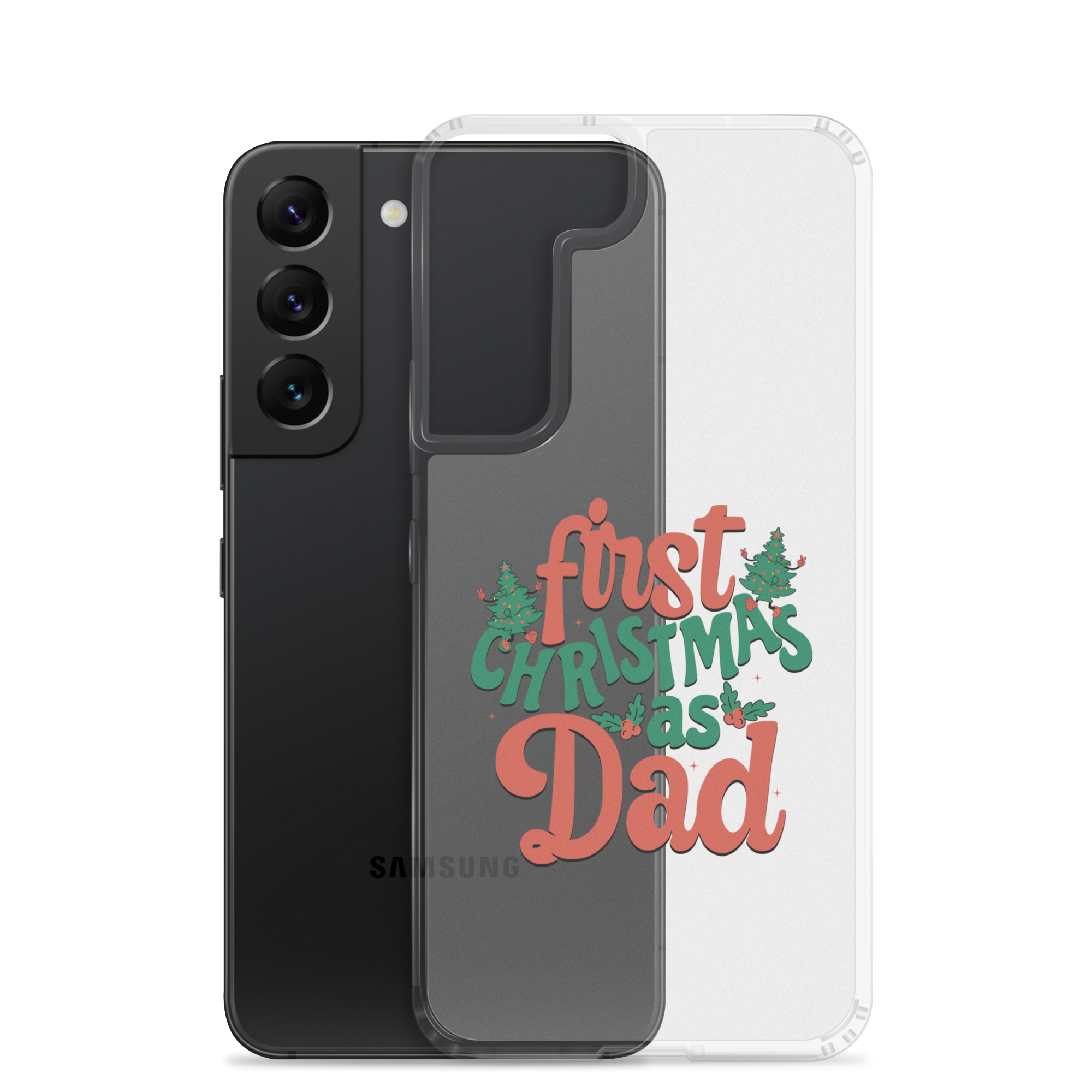 First Christmas As Dad Clear Case for Samsung®