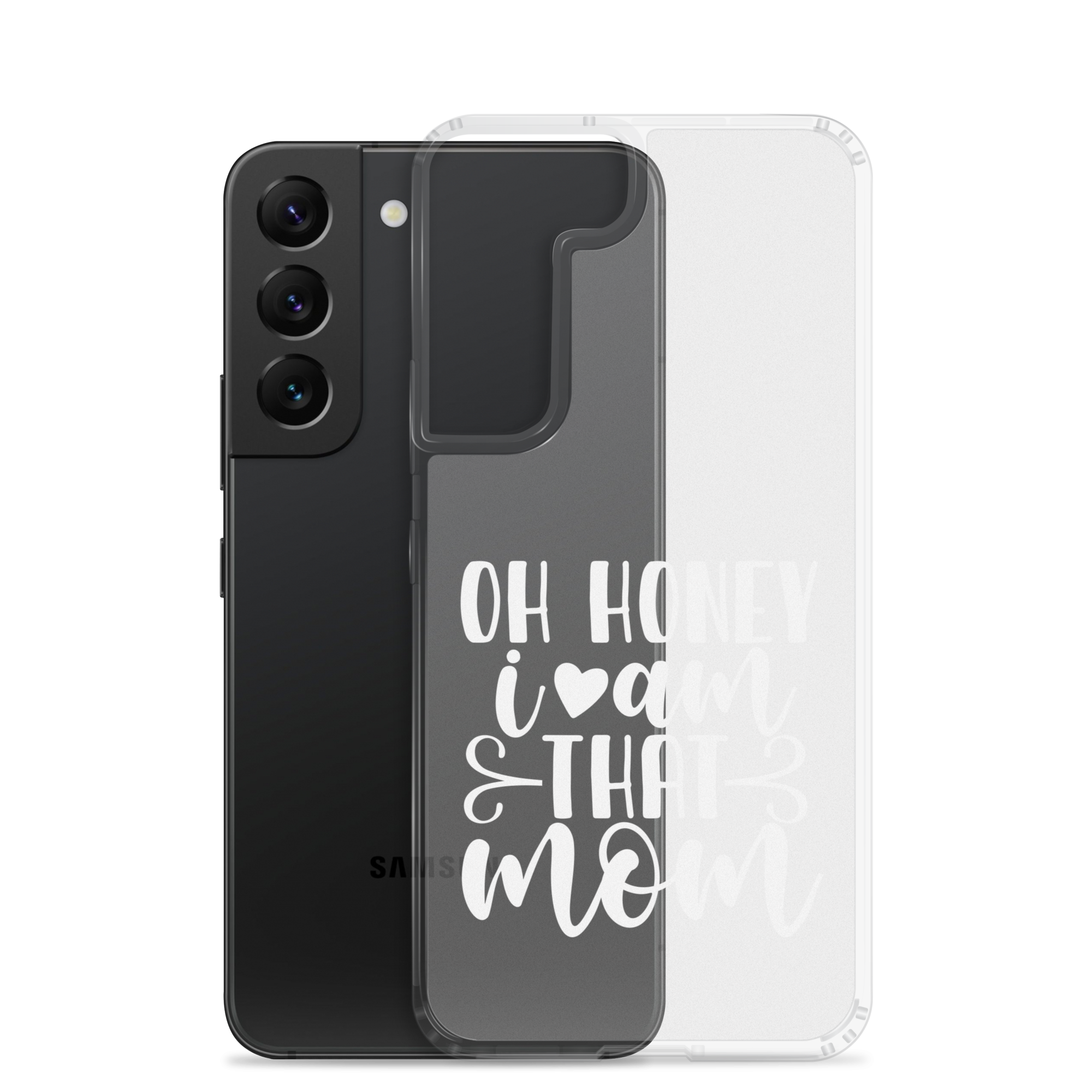 Oh Honey I Am That Mom Clear Case for Samsung®