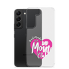 Proud Member Of The Bas Mom Club Clear Case for Samsung®