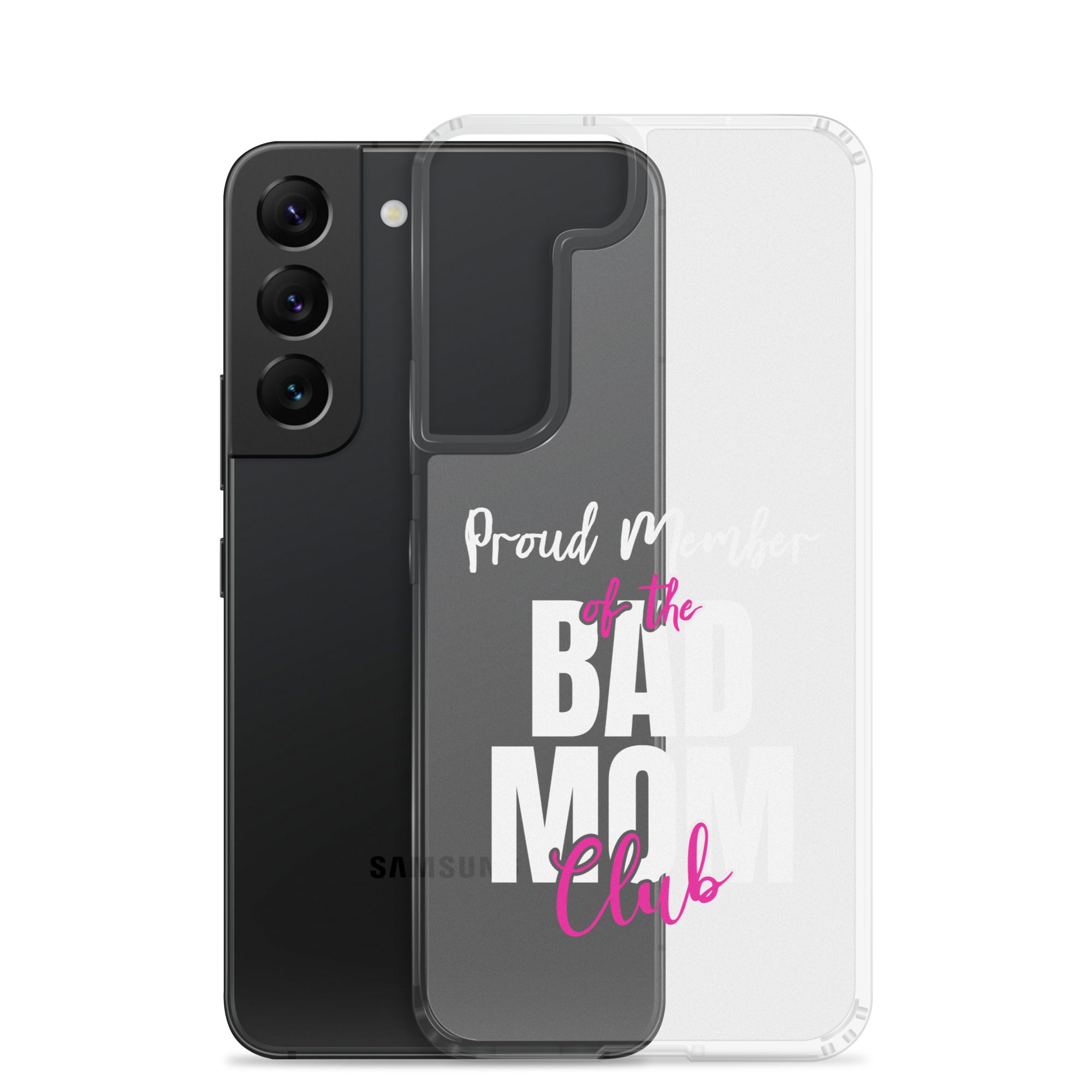 Proud Member Of The Bas Mom Club Clear Case for Samsung®