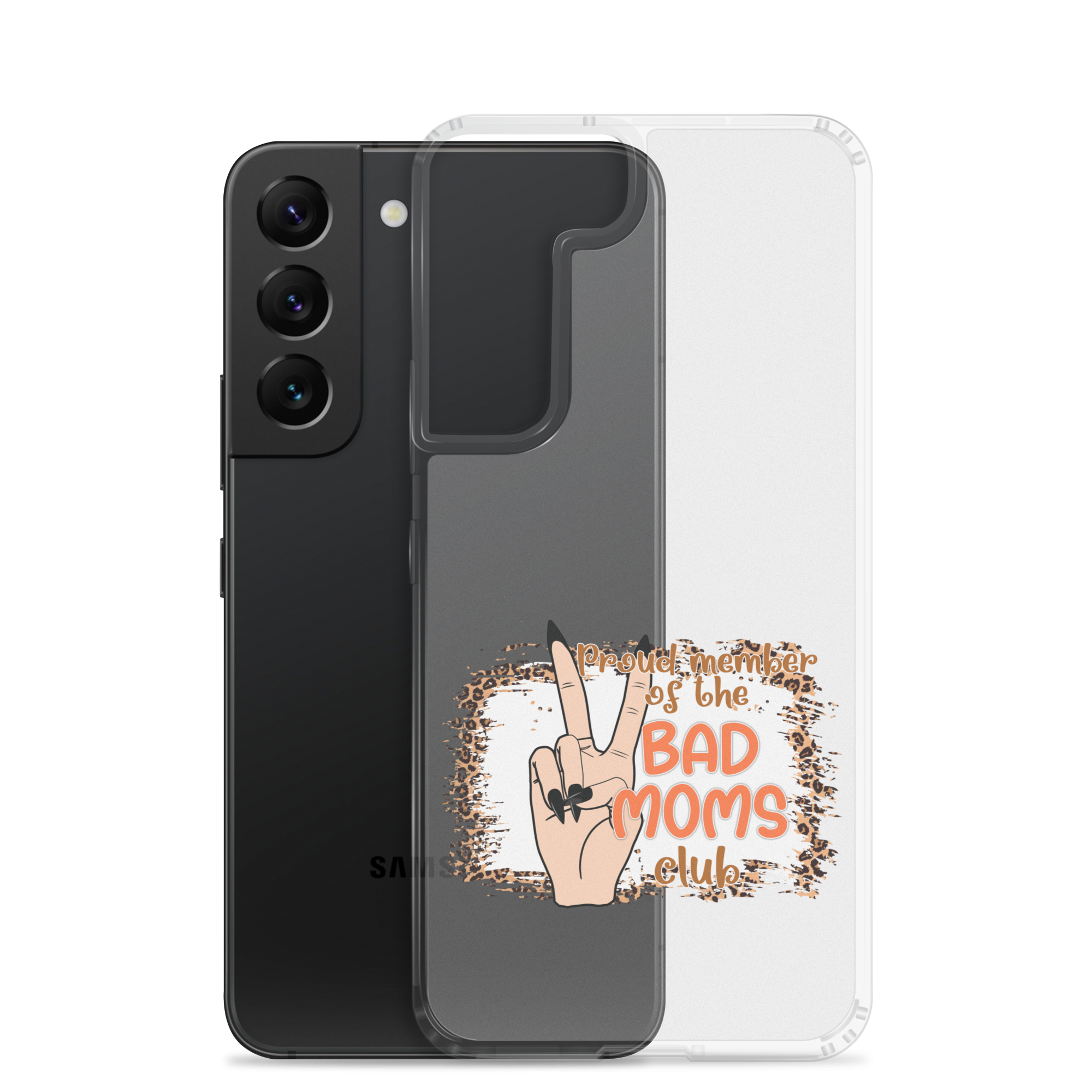 Proud Member Of The Bad Moms Club Clear Case for Samsung®