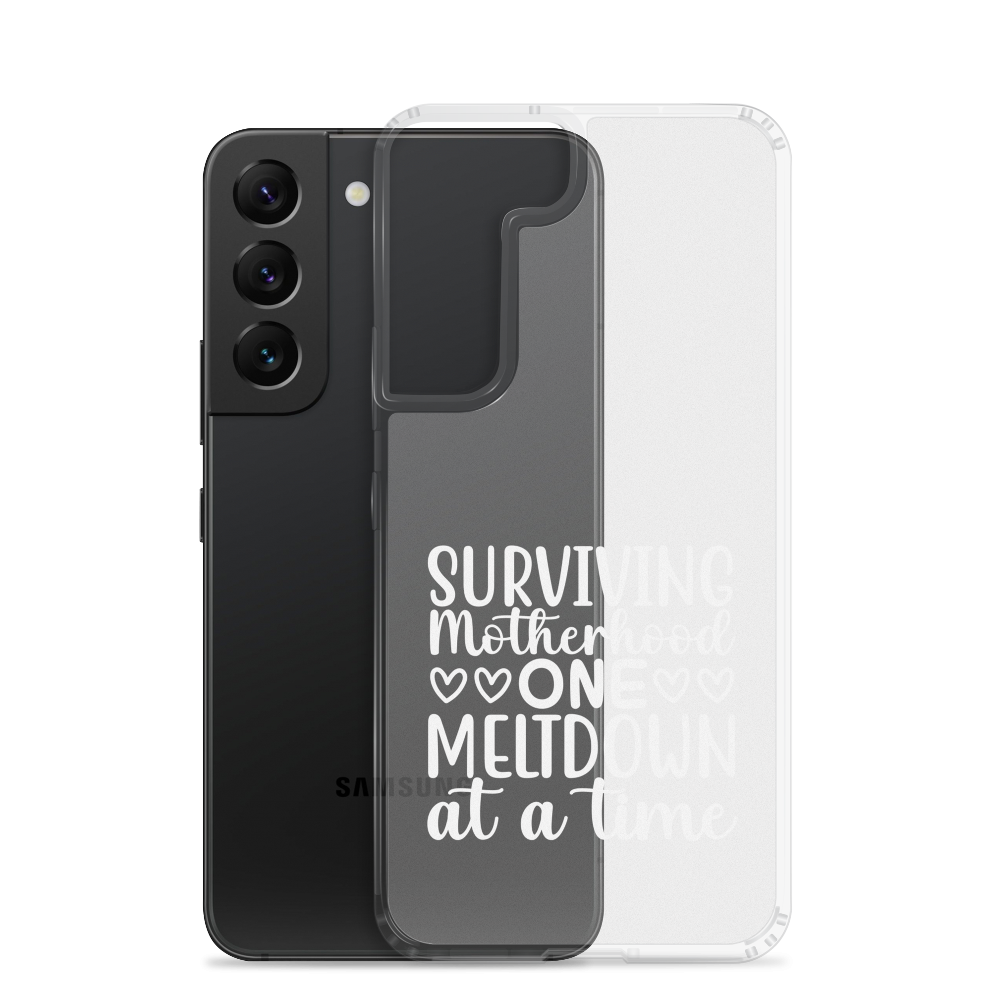 Surviving Motherhood One Meltdown At A Time Clear Case for Samsung®