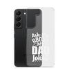 Ask Me About My Dad Jokes Clear Case for Samsung®