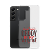 Sorry Boys Daddy is My Valentine Clear Case for Samsung®