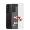 My Heart Belongs To Daddy Clear Case for Samsung®