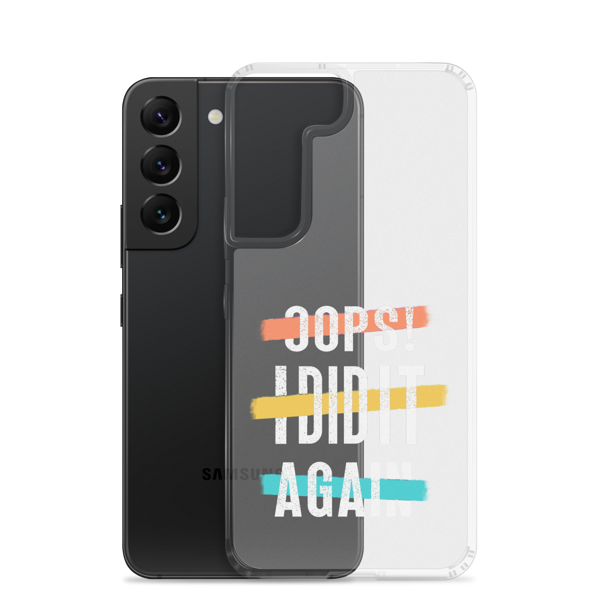 Oops! I Did It Again Clear Case for Samsung®