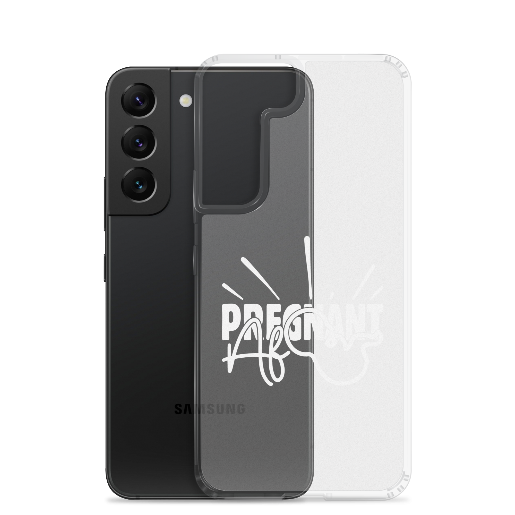 Pregnant AF Clear Case for Samsung®