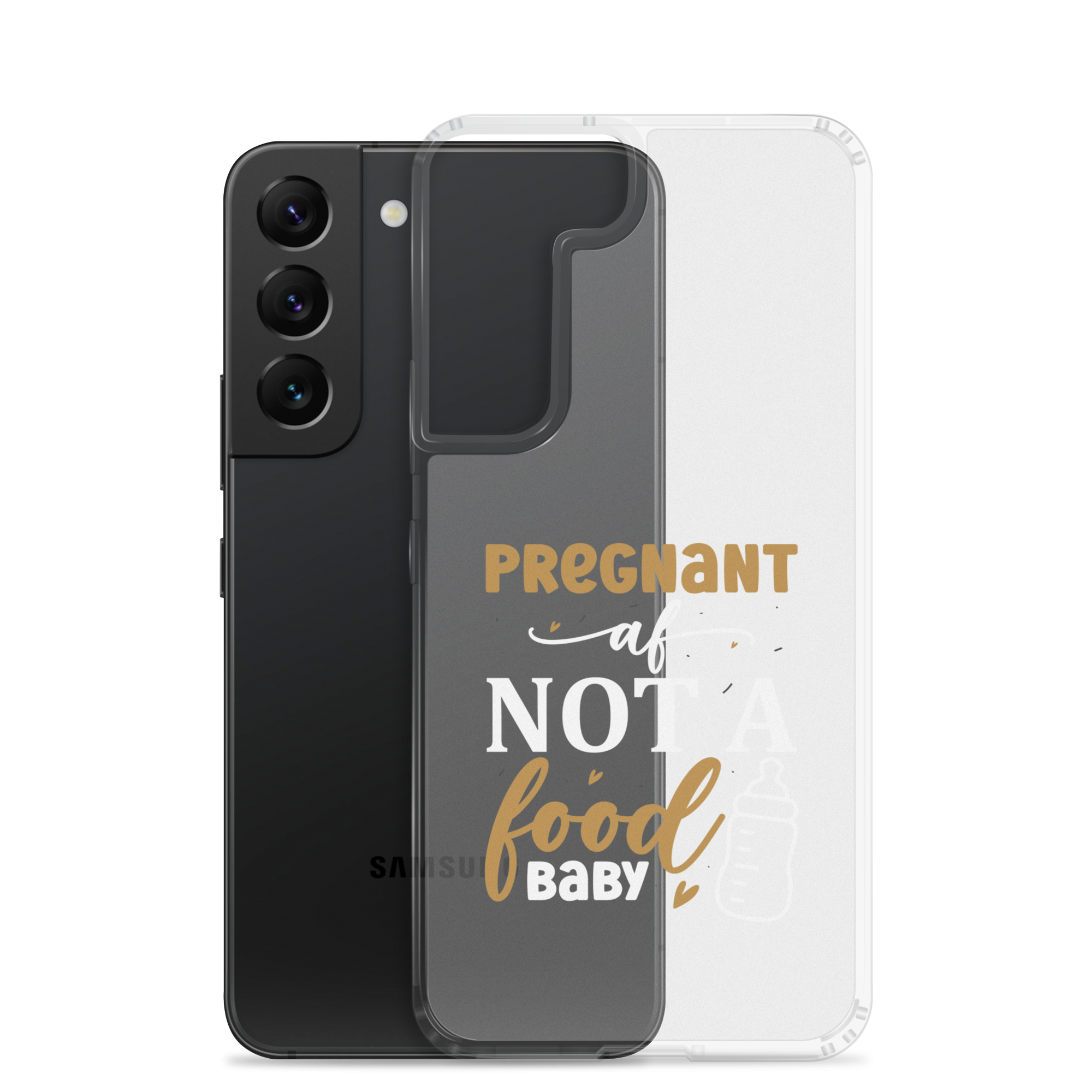 Pregnant AF Not A Food Baby Clear Case for Samsung®