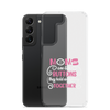 Moms Are Like Buttons They Hold Everything Together Clear Case for Samsung®