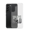 The Walking Dad Clear Case for Samsung®