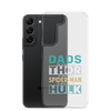 Dads Are As Mighty As Thor, As Amazing As Spider-Man, As Incredible As Hulk Clear Case for Samsung®