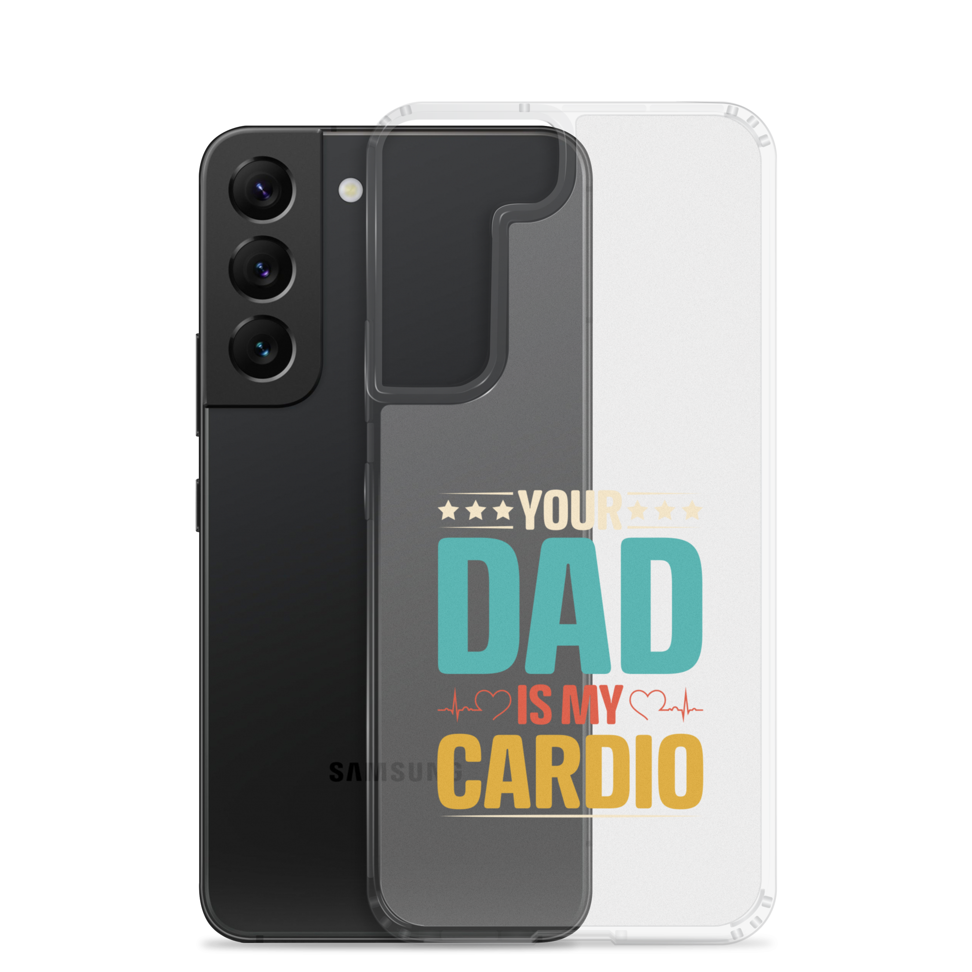 Your Dad Is My Cardio Clear Case for Samsung®