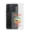 I'm Not Sleeping, I'm Resting My Eyes, Dad Clear Case for Samsung®