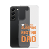 I'm Not Sleeping, I'm Resting My Eyes, Dad Clear Case for Samsung®