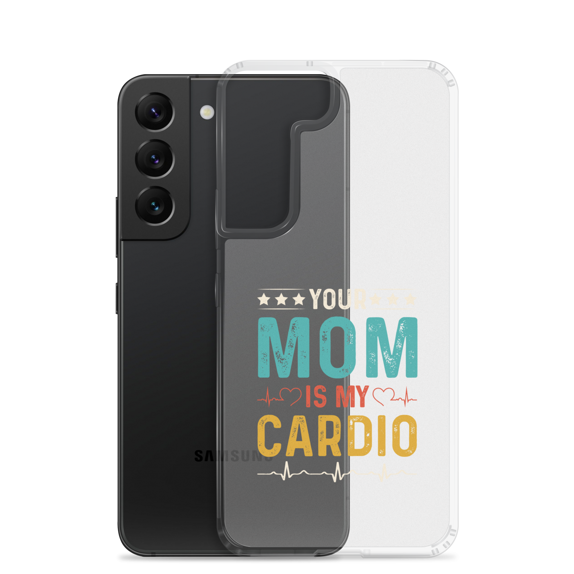 Your Mom Is My Cardio Clear Case for Samsung®