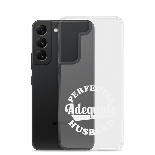 Perfectly Adequate Husband Clear Case for Samsung®