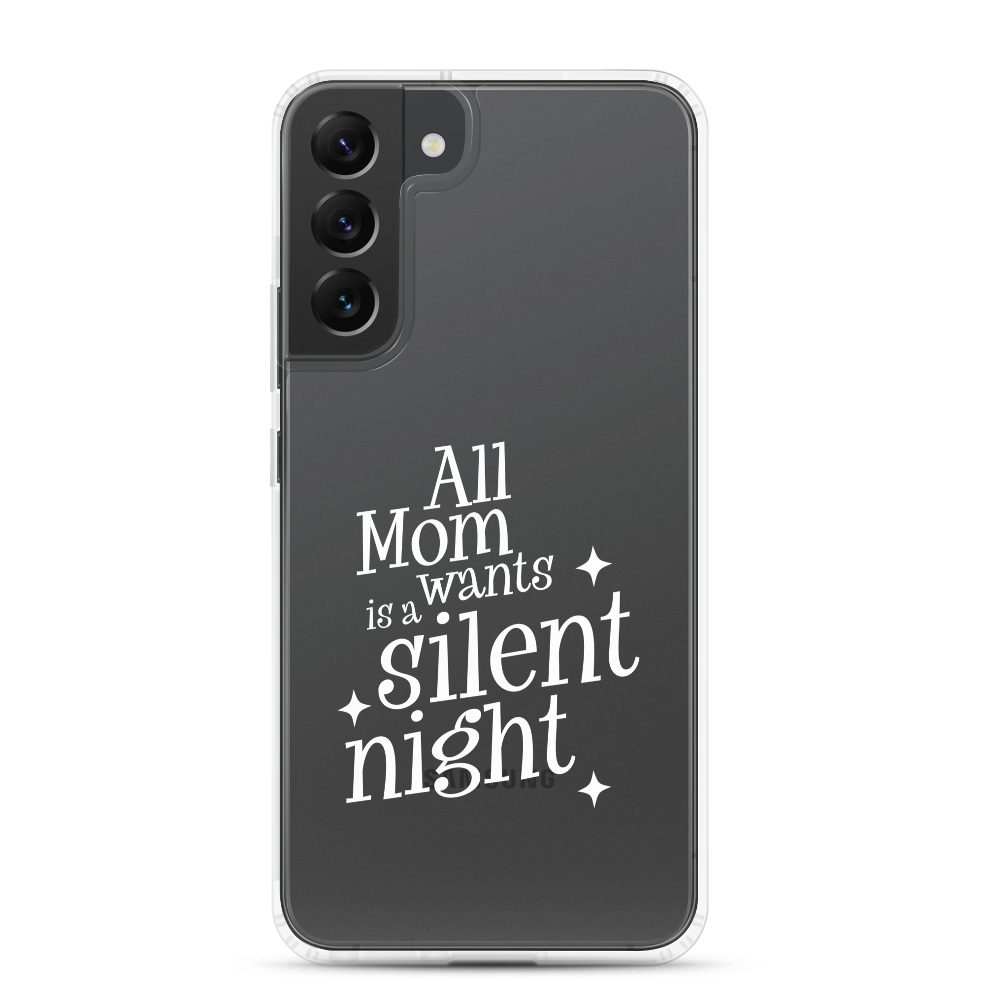 All Mama Wants Is A Silent Night Clear Case for Samsung®