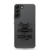 Stand Back Mom Is Cooking Clear Case for Samsung®