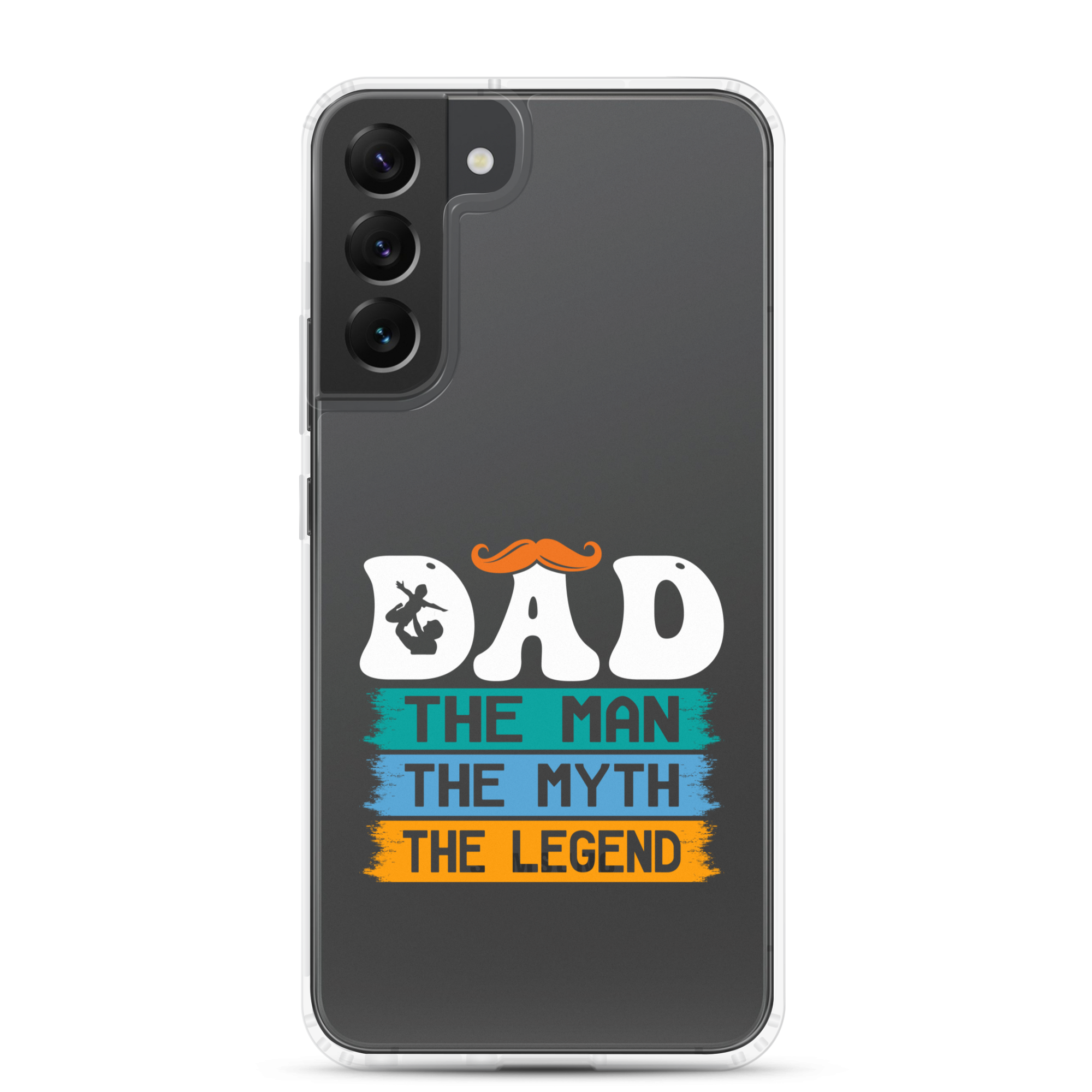 Dad The Man The Myth The Legend Clear Case for Samsung®