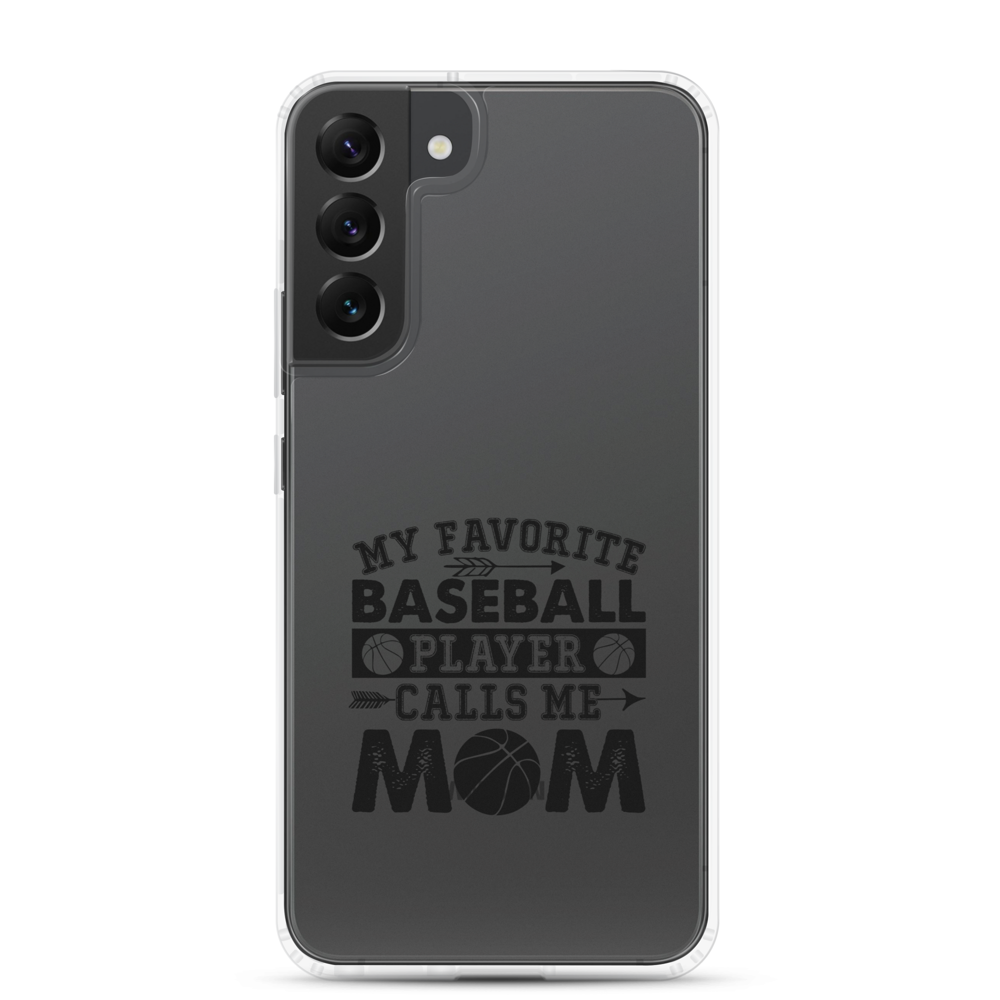 My Favorite Baseball Player Calls Me Mom Clear Case for Samsung®