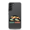 Mamasausrus Clear Case for Samsung®