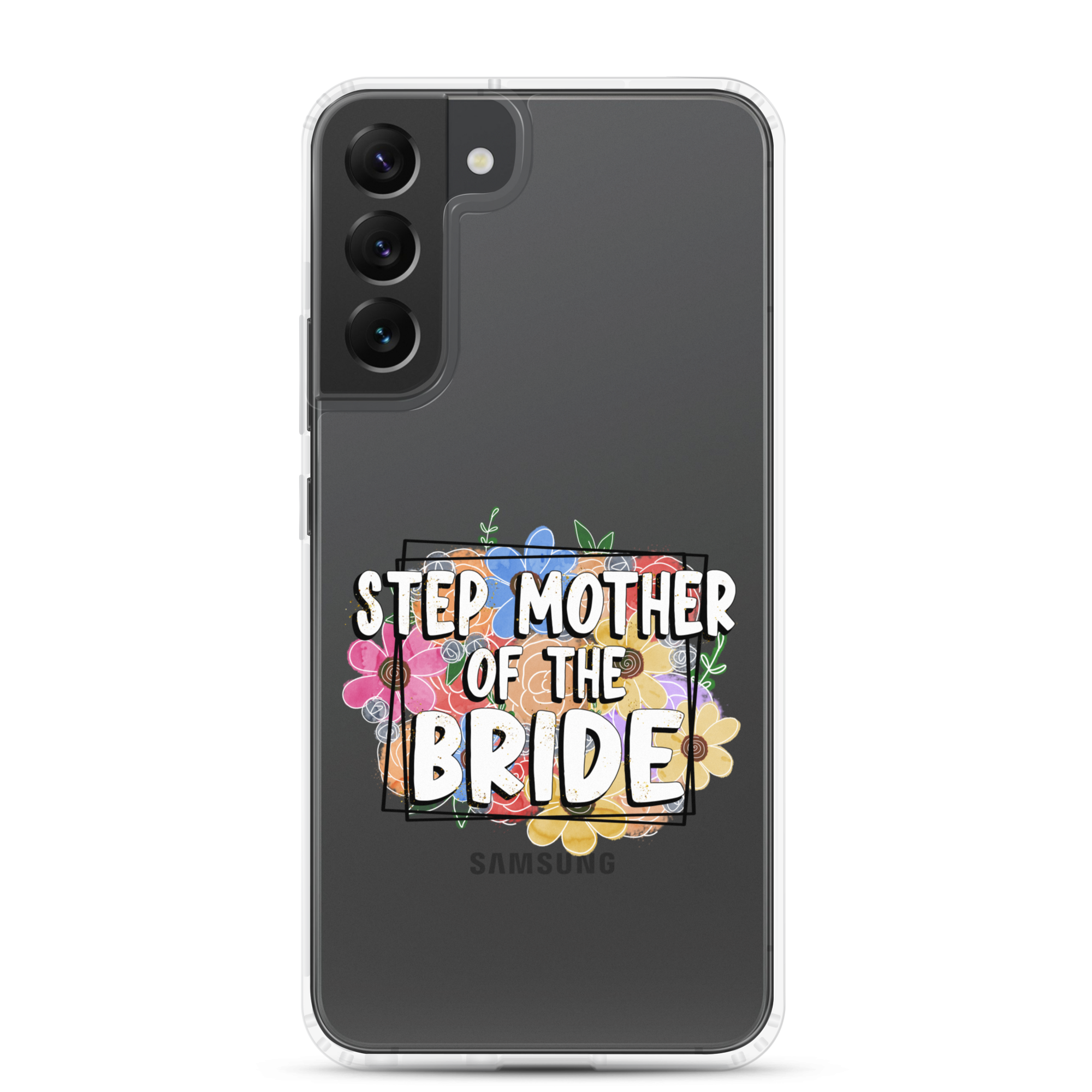 Step Mother of The Bride Clear Case for Samsung®