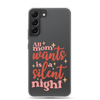 All Mom Wants Is A Silent Night Clear Case for Samsung®