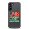 Dad Like Mom Only Funnier Clear Case for Samsung®