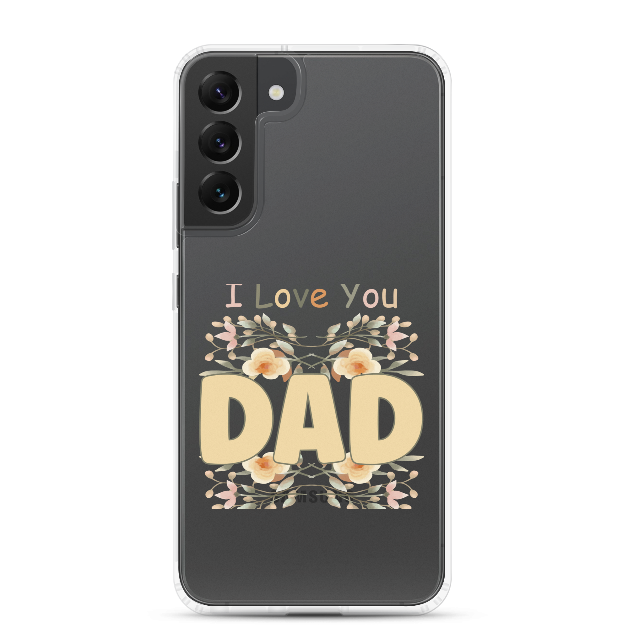 I Love You Dad Clear Case for Samsung®