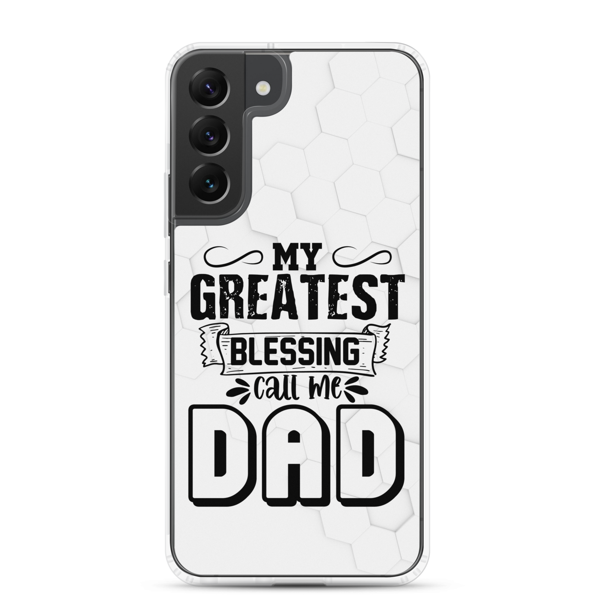 My Greatest Blessing Call Me Dad Clear Case for Samsung®